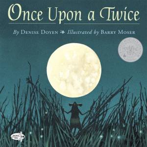 Once Upon A Twice by Denise Doyen