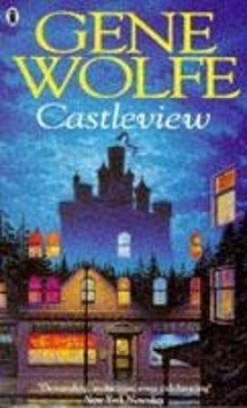 Castleview by Gene Wolfe