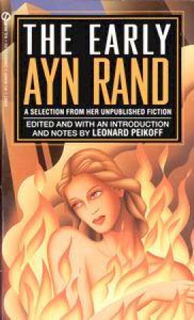 The Early Ayn Rand by Ayn Rand