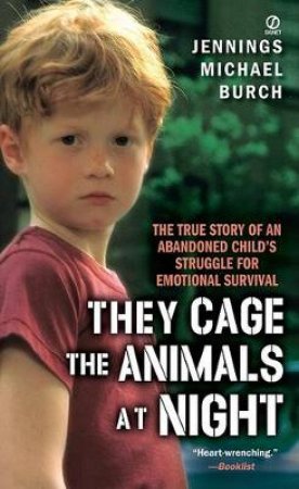 They Cage The Animals At Night by Michael Burch Jennings