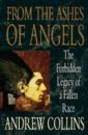 From the Ashes of Angels by Andrew Collins