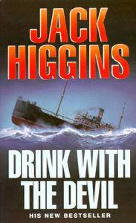 Drink With The Devil by Jack Higgins