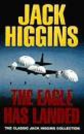 The Eagle Has Landed by Jack Higgins