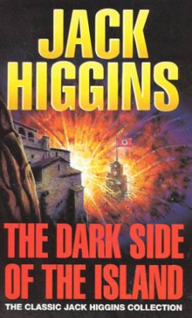 The Dark Side Of The Island by Jack Higgins