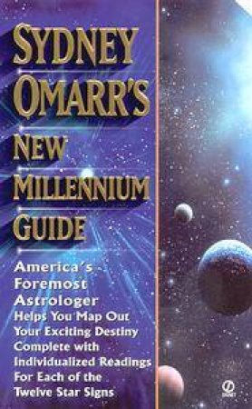 Sydney Omarr's New Millennium Guide by Sydney Omarr