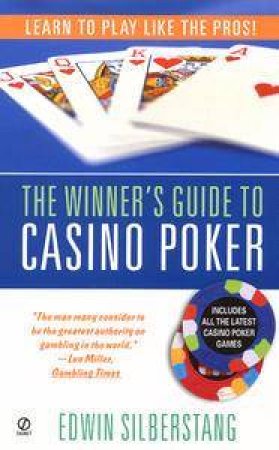 The Winner's Guide To Casino Poker by Edwin Silberstang