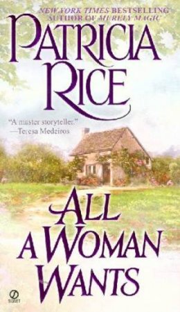 All A Woman Wants by Patricia Rice