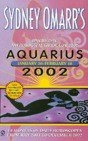 Sydney Omarr's Aquarius 2002 by Sydney Omarr