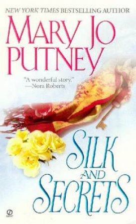 Silk And Secrets by Mary Jo Putney