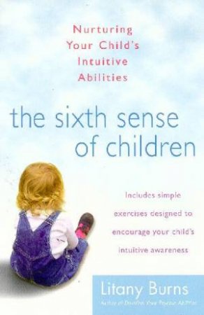 The Sixth Sense Of Children by Litany Burns