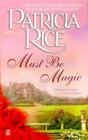 Must Be Magic by Patricia Rice