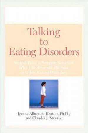 Talking To Eating Disorders by Jeanne Heaton