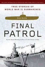 Final Patrol True Stories Of World War II Submarines