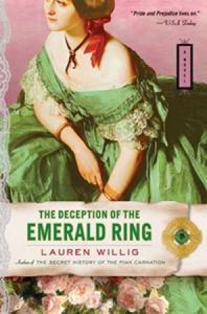 The Deception Of The Emerald Ring by Lauren Willig