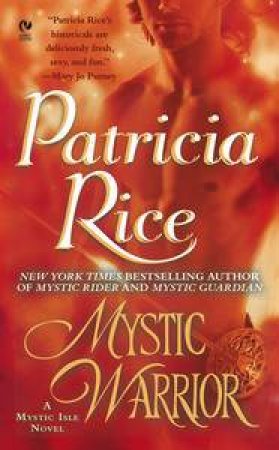 Mystic Warrior: A Mystic Isle Novel by Patricia Rice