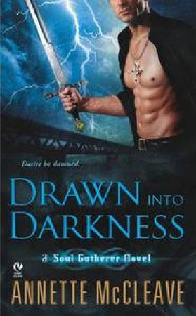 Drawn into Darkness: A Soul Gatherer Novel by Annette McCleave