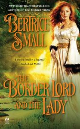 The Border Lord and the Lady by Bertrice Small