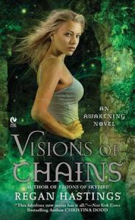 Visions of Chains by Regan Hastings