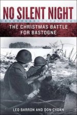 No Silent Night The Christmas Battle For Bastogne