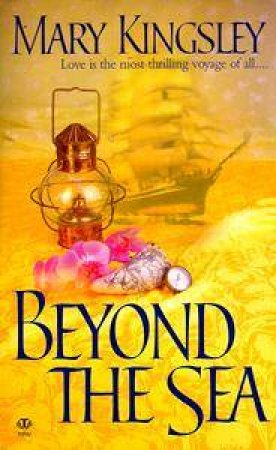 Beyond The Sea by Mary Kingsley