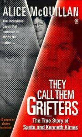 They Call Them Grifters by Alice McQuillen