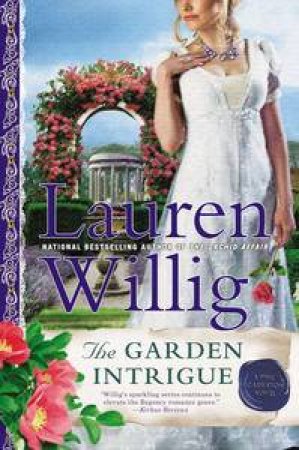 The Garden Intrigue by Lauren Willig