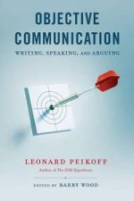 Objective Communication Writing Speaking and Arguing