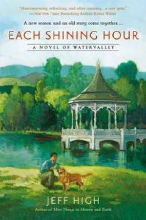 Each Shining Hour: Watervalley Book 2 by Jeff High