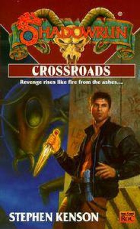 Crossroads by Stephen Kenson