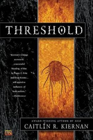 Threshold by Caitlin R Kiernan