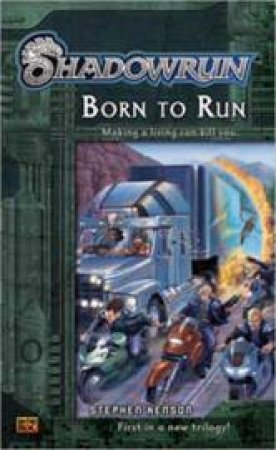 Born To Run by Stephen Kenson