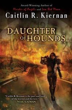 Daughter Of Hounds by Caitlin R Keirnan