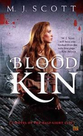 Blood Kin by M J Scott