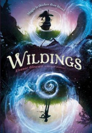 Wildings by Eleanor Glewwe