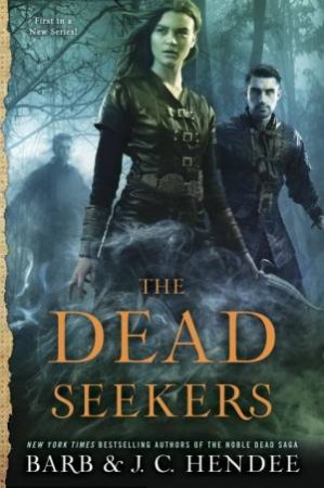 Dead Seekers The by Barb;Hendee, J.C.; Hendee