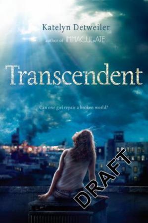 Transcendent by Katelyn Detweiler