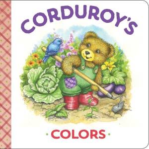 Corduroy's Colors by Maryjo Scott