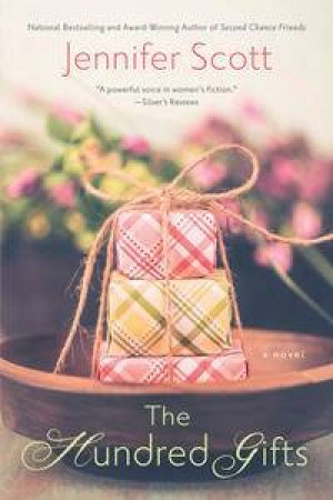 The Hundred Gifts by Jennifer Scott