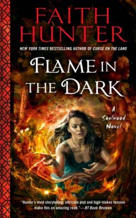 Flame In The Dark by Faith Hunter