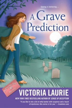 Grave Prediction: A Psychic Eye Mystery A by Victoria Laurie