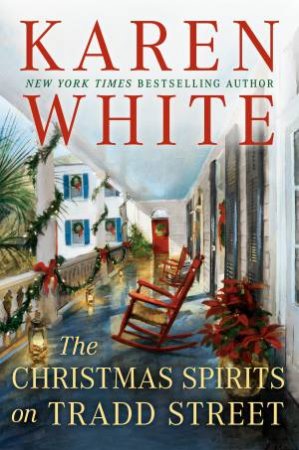 The Christmas Spirits On Tradd Street by Karen White