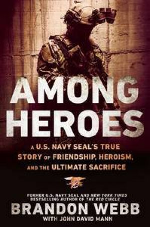 Among Heroes by Brandon Webb & John David Mann