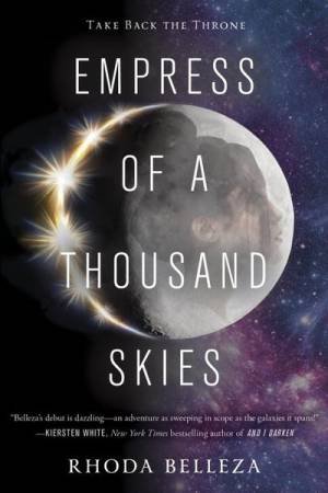 Empress Of A Thousand Skies by Rhoda Belleza