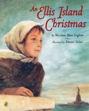 Ellis Island Christmas An by Maxinne Rhea Leighton