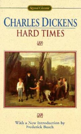 Signet Classics: Hard Times by Charles Dickens