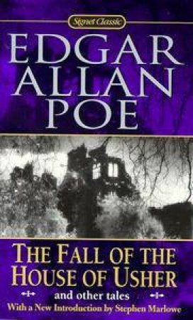 Signet Classics: The Fall Of The House Of Usher & Other Tales by Edgar Allan Poe