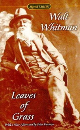 Signet Classics: Leaves Of Grass by Walt Whitman