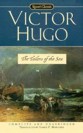 Toilers Of The Sea by Victor Hugo