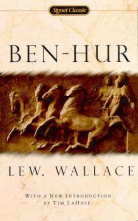 Signet Classics: Ben-Hur by Lew Wallace