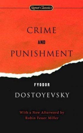 Signet Classics: Crime and Punishment by Fyodor Dostoyevsky